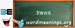 WordMeaning blackboard for trews